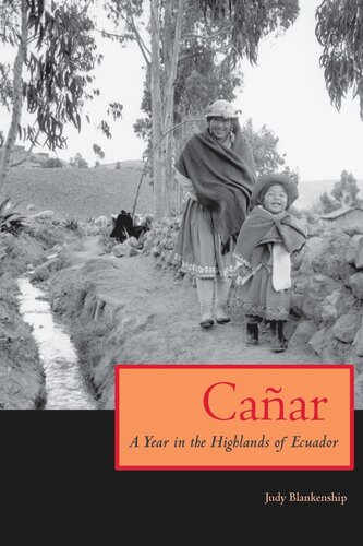 Cañar: A Year in the Highlands of Ecuador