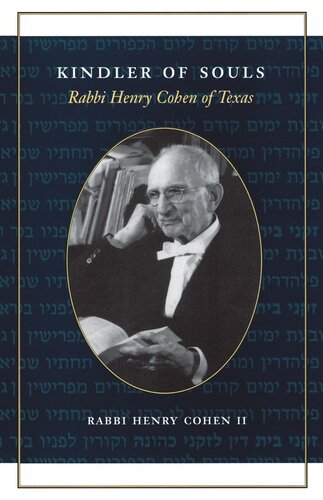 Kindler of Souls: Rabbi Henry Cohen of Texas