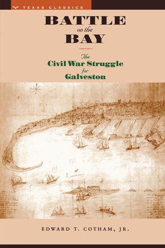 Battle on the Bay: The Civil War Struggle for Galveston