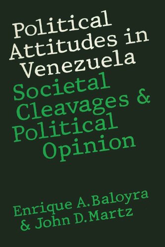 Political Attitudes in Venezuela: Societal Cleavages and Political Opinion