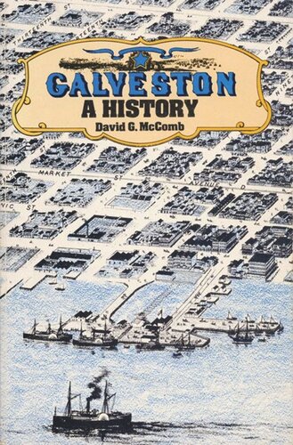 Galveston: A History