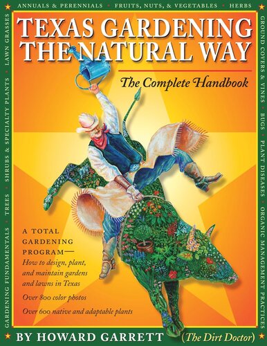 Texas Gardening the Natural Way: The Complete Handbook