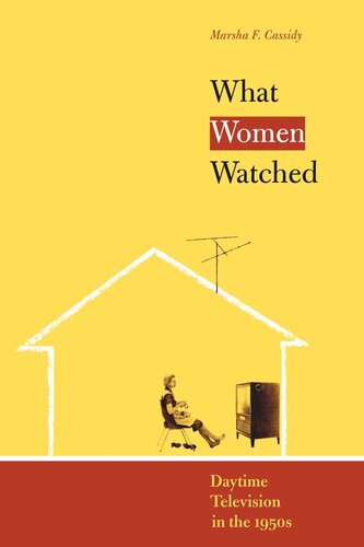 What Women Watched: Daytime Television in the 1950s