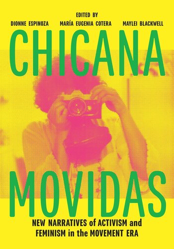 Chicana Movidas: New Narratives of Activism and Feminism in the Movement Era