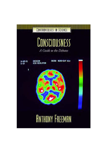 Consciousness: A Guide to the Debates 