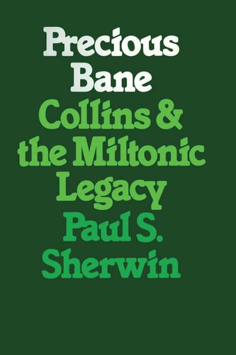 Precious Bane: Collins and the Miltonic Legacy
