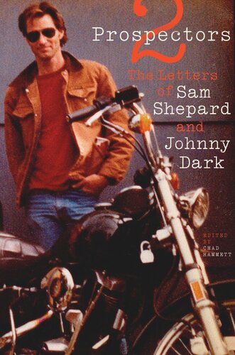 Two Prospectors: The Letters of Sam Shepard and Johnny Dark