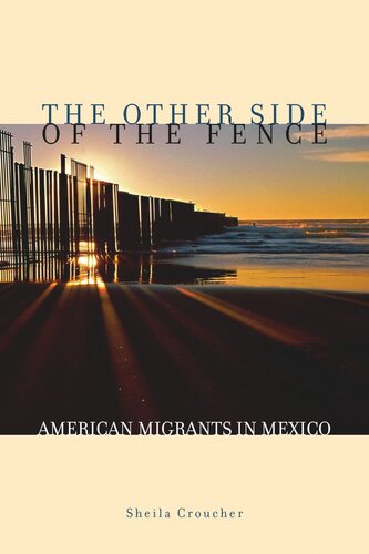 The Other Side of the Fence: American Migrants in Mexico