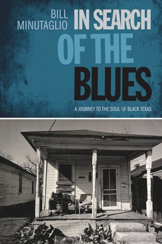 In Search of the Blues: A Journey to the Soul of Black Texas