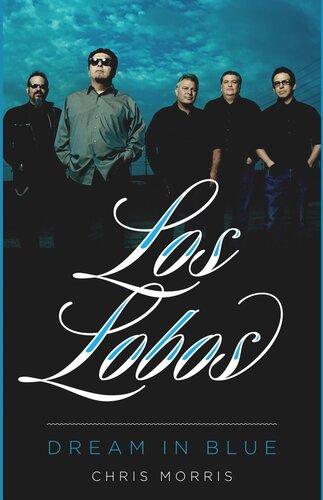 Los Lobos: Dream in Blue