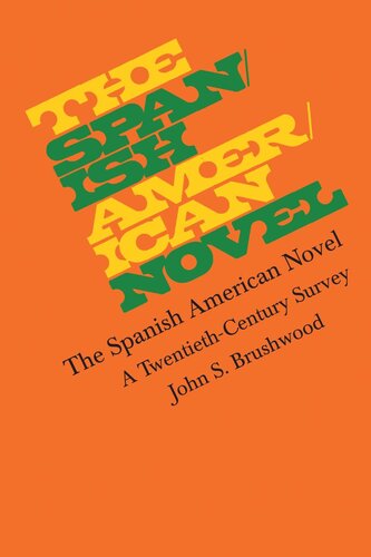 The Spanish American Novel: A Twentieth-Century Survey