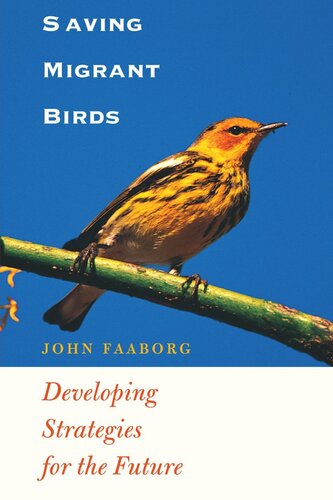 Saving Migrant Birds: Developing Strategies for the Future