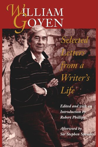 William Goyen: Selected Letters from a Writer’s Life