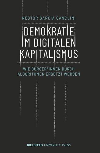 Demokratie im digitalen Kapitalismus: Wie Bürger*innen durch Algorithmen ersetzt werden