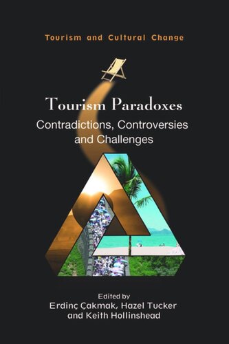 Tourism Paradoxes: Contradictions, Controversies and Challenges