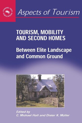 Tourism, Mobility and Second Homes: Between Elite Landscape and Common Ground