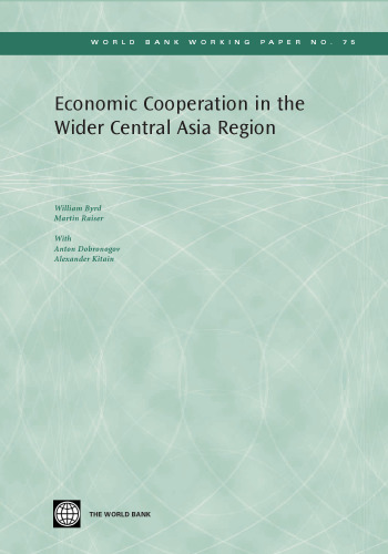 Economic Cooperation in the Wider Central Asia Region 