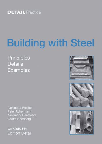 Building with Steel: Details, Principles, Examples