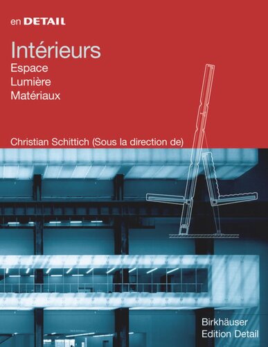 Intérieurs: Espace, Lumière, Matériaux