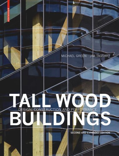 Tall Wood Buildings: Design, Construction and Performance. Second and expanded edition