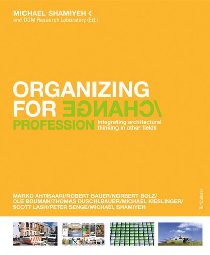 Organizing for Change: Integrating Architectural Thinking in Other Fields