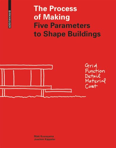 The Process of Making: Five Parameters to Shape Buildings
