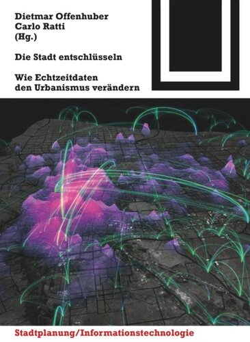 Die Stadt entschlüsseln: Wie Echtzeitdaten den Urbanismus verändern