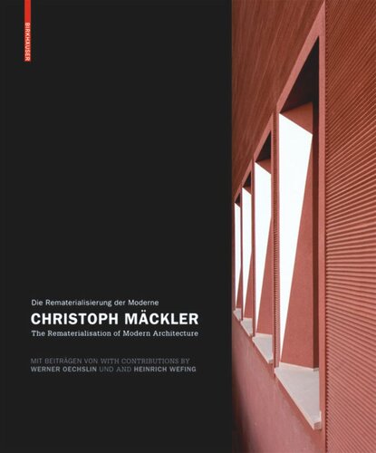 Christoph Mäckler: Die Rematerialisierung der Moderne/The Rematerialisation of Modern Architecture