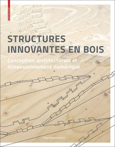 Structures innovantes en bois: Conception architecturale et dimensionnement numérique
