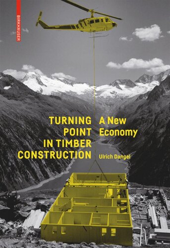 Turning Point in Timber Construction: A New Economy