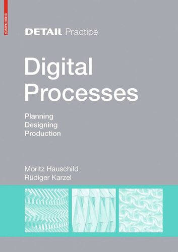 Digital Processes: Planning, Designing, Production