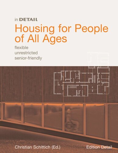 Housing for People of All Ages: flexible, unrestricted, senior-friendly