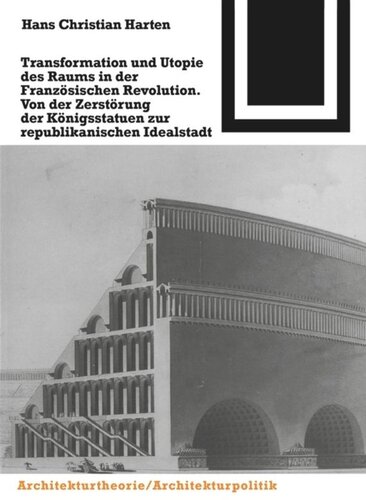 Transformation und Utopie des Raums in der Französischen  Revolution