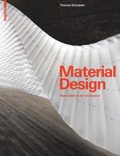 Material Design: Materialität in der Architektur
