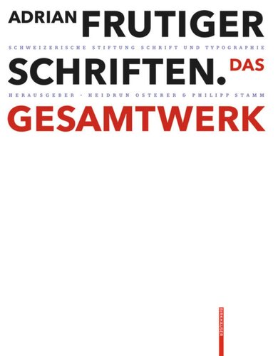Adrian Frutiger – Schriften: Das Gesamtwerk