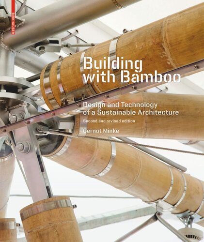 Building with Bamboo: Design and Technology of a Sustainable Architecture  Second and revised edition