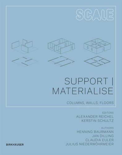 Support I Materialise: Columns, Walls, Floors
