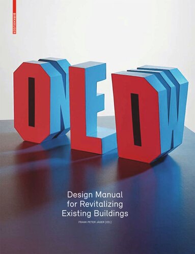 Old & New: Design Manual for Revitalizing Existing Buildings