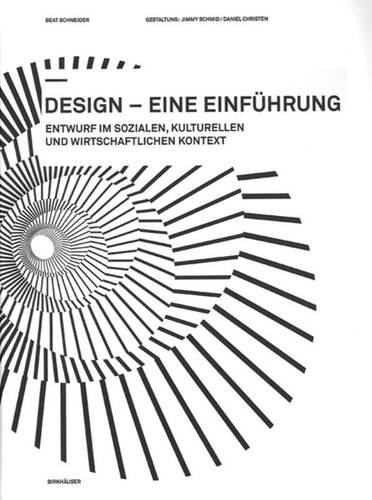Design - eine Einführung: Entwurf im sozialen, kulturellen und wirtschaftlichen Kontext