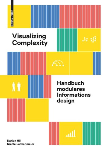 Visualizing Complexity: Handbuch modulares Informationsdesign