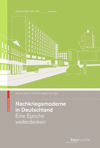 Nachkriegsmoderne in Deutschland: Eine Epoche weiterdenken