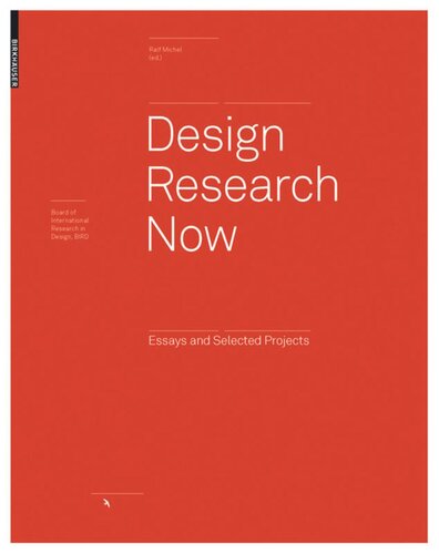 Design Research Now: Essays and Selected Projects