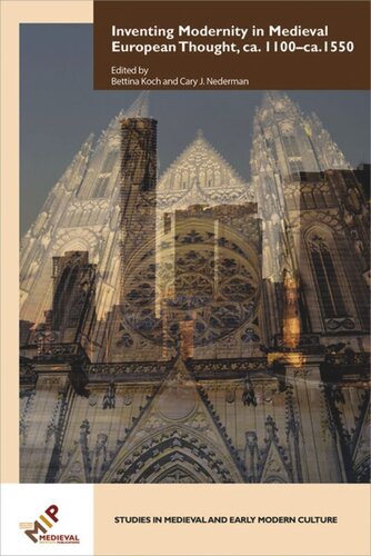 Inventing Modernity in Medieval European Thought, ca. 1100–ca. 1550