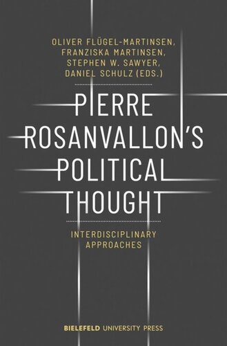 Pierre Rosanvallon's Political Thought: Interdisciplinary Approaches