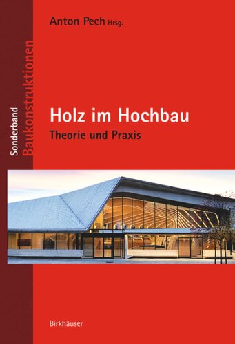 Holz im Hochbau: Theorie und Praxis