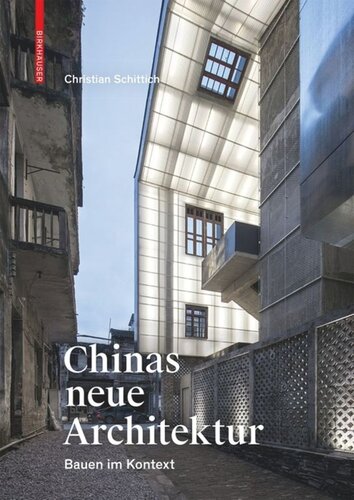 Chinas neue Architektur: Bauen im Kontext