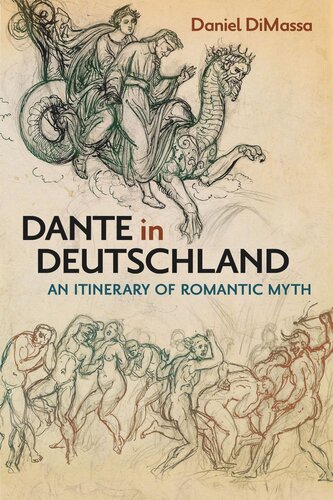 Dante in Deutschland: An Itinerary of Romantic Myth