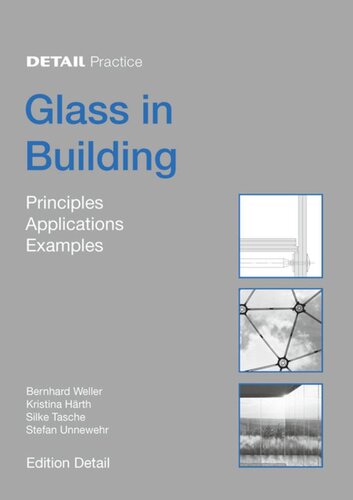 Glass in Building: Principles, Applications, Examples