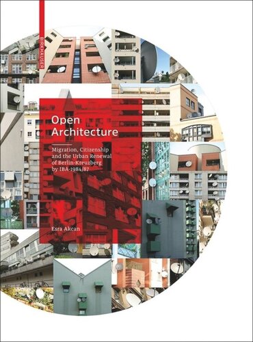 Open Architecture: Migration, Citizenship and the Urban Renewal of Berlin-Kreuzberg by IBA 1984/87