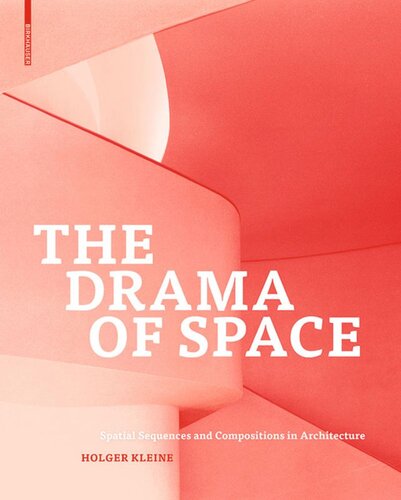 The Drama of Space: Spatial Sequences and Compositions in Architecture